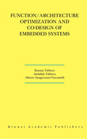 Function/Architecture Optimization and Co-Design of Embedded Systems