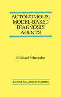 Autonomous, Model-Based Diagnosis Agents