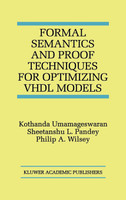 Formal Semantics and Proof Techniques for Optimizing VHDL Models