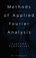 Methods of Applied Fourier Analysis
