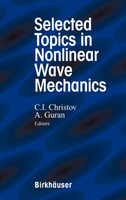 Selected Topics in Nonlinear Wave Mechanics
