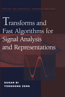 Transforms and Fast Algorithms for Signal Analysis and Representations