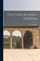 The Case Against Zionism
