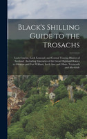 Black's Shilling Guide to the Trosachs