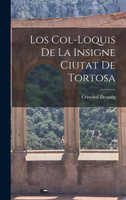 Los col-loquis de la insigne ciutat de Tortosa