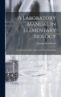 A Laboratory Manual in Elementary Biology