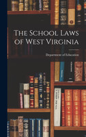 The School Laws of West Virginia