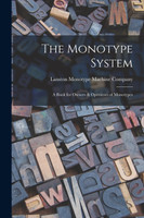 The Monotype System