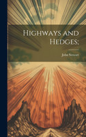 Highways and Hedges;