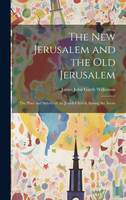 The New Jerusalem and the Old Jerusalem