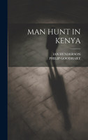 MAN HUNT IN KENYA