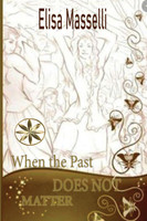 WHEN THE PAST DOES NOT MATTER