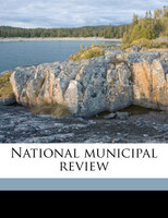 National municipal review Volume 18