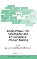 Comparative Risk Assessment and Environmental Decision Making