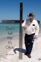 Don't Tell Me It's Okay