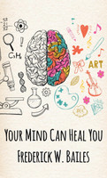 Your Mind Can Heal You Hardcover