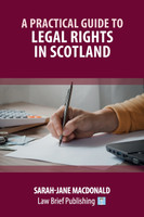 A Practical Guide to Legal Rights in Scotland