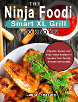 The Ninja Foodi Smart XL Grill Cookbook