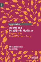 Trauma and Disability in Mad Max