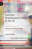 Post-War Homelessness Policy in the UK