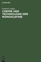 Chemie und Technologie der Monoolefine
