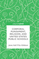 Corporal Punishment, Religion, and United States Public Schools