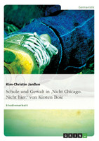 Schule und Gewalt in 'Nicht Chicago. Nicht hier.' von Kirsten Boie