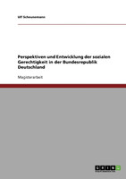 Perspektiven und Entwicklung der sozialen Gerechtigkeit in der Bundesrepublik Deutschland