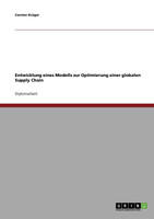 Entwicklung eines Modells zur Optimierung einer globalen Supply Chain