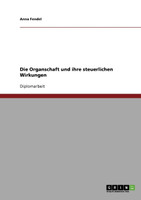 Die Organschaft und ihre steuerlichen Wirkungen
