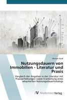 Nutzungsdauern von Immobilien - Literatur und Praxis