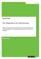 Die Möglichkeit der Selbstrettung
