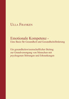 Emotionale Kompetenz - Eine Basis für Gesundheit und Gesundheitsförderung