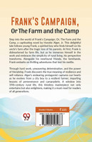 Frank'S Campaign, Or The Farm And The Camp