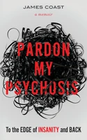 Pardon My Psychosis