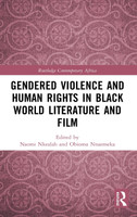 Gendered Violence and Human Rights in Black World Literature and Film