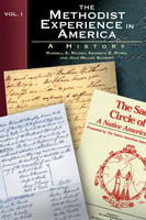 The Methodist Experience in America, Vol. I