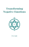 Transforming Negative Emotions
