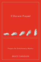 If Darwin Prayed