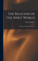 The Religion of the Spirit World