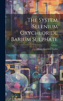 The System Selenium Oxychloride Barium Sulphate