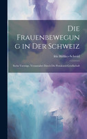 Die Frauenbewegung in Der Schweiz