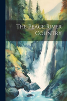 The Peace River Country