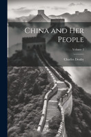 China and Her People; Volume 2