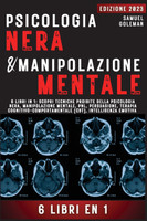 PSICOLOGIA NERA E MANIPOLAZIONE MENTALE