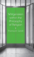 Wittgenstein within the Philosophy of Religion
