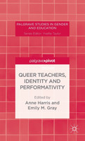 Queer Teachers, Identity and Performativity