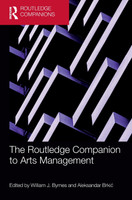 The Routledge Companion to Arts Management