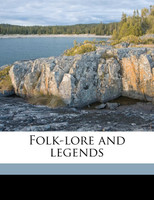 Folk-lore and legends Volume 8