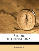 Studio internationa, Volume 34